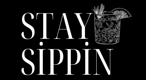 Stay Sippin